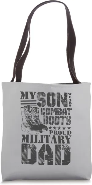 Son Wears Combat Boots Military Dad Military Family Tote Bag